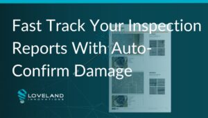 Fast Track Your Inspection Reports with Auto-Confirm Damage